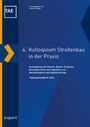 : 4. Kolloquium Straßenbau in der Praxis, Buch