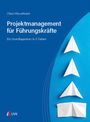 Claus Hüsselmann: Projektmanagement für Führungskräfte, Buch