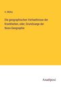 A. Mühry: Die geographischen Verhaeltnisse der Krankheiten, oder, Grundzuege der Noso-Geographie, Buch