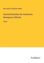 Karl Adolf Constantin Höfler: Geschichtschreiber der Husitischen Bewegung in Böhmen, Buch