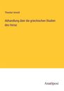 Theodor Arnold: Abhandlung über die griechischen Studien des Horaz, Buch