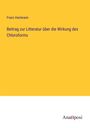 Franz Hartmann: Beitrag zur Litteratur über die Wirkung des Chloroforms, Buch
