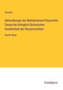 Anonym: Abhandlungen der Mathematisch-Physischen Classe der Königlich Sächsischen Gesellschaft der Wissenschaften, Buch