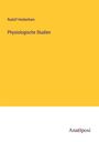Rudolf Heidenhain: Physiologische Studien, Buch