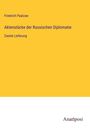 Friedrich Paalzaw: Aktenstücke der Russischen Diplomatie, Buch