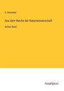 A. Bernstein: Aus dem Reiche der Naturwissenschaft, Buch