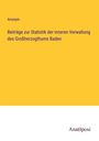 Anonym: Beiträge zur Statistik der inneren Verwaltung des Großherzogthums Baden, Buch