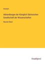 Anonym: Abhandlungen der Königlich Sächsischen Gesellschaft der Wissenschaften, Buch