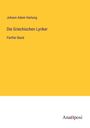 Johann Adam Hartung: Die Griechischen Lyriker, Buch