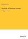 Alfred Fleckeisen: Jahrbücher für classische Philologie, Buch