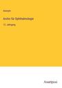 Anonym: Archiv für Ophthalmologie, Buch