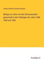 Johann Heinrich Harald Schwartz: Beitrge zur Lehre von den Schusswunden: gesammelt in den Feldzügen der Jahre 1848, 1849 und 1850, Buch