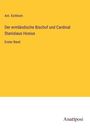 Ant. Eichhorn: Der ermländische Bischof und Cardinal Stanislaus Hosius, Buch