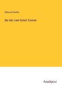 Edmund Hoefer: Bei den zwei hohen Tannen, Buch