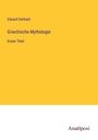 Eduard Gerhard: Griechische Mythologie, Buch