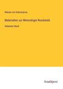 Nikolai Von Kokscharow: Materialien zur Mineralogie Russlands, Buch