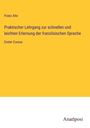 Franz Ahn: Praktischer Lehrgang zur schnellen und leichten Erlernung der französischen Sprache, Buch