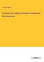 Julius Ficker: Engelbert der Heilige, Erzbischof von Köln und Reichsverweser, Buch