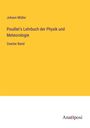Johann Müller: Pouillet's Lehrbuch der Physik und Meteorologie, Buch
