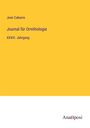 Jean Cabanis: Journal für Ornithologie, Buch