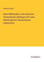 Heinrich Zoepfl: Ueber Mißheirathen in den deutschen Fürstenhäusern überhaupt und in dem Oldenburgischen Gesammthause insbesondere, Buch