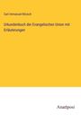Carl Immanuel Nitzsch: Urkundenbuch der Evangelischen Union mit Erläuterungen, Buch