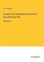 G. D. Teutsch: Geschichte der Siebenbürger Sachsen für das sächsische Volk, Buch