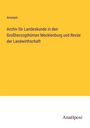 Anonym: Archiv für Landeskunde in den Großherzogthümen Mecklenburg und Revüe der Landwirthschaft, Buch