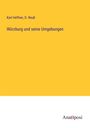 Karl Heffner: Würzburg und seine Umgebungen, Buch