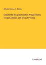 Wilhelm Rüstow: Geschichte des griechischen Kriegswesens von der Ältesten Zeit bis auf Pyrrhos, Buch