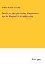 Wilhelm Rüstow: Geschichte des griechischen Kriegswesens von der Ältesten Zeit bis auf Pyrrhos, Buch