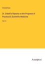 Anonymous: Dr. Dobell's Reports on the Progress of Practical & Scientific Medicine, Buch