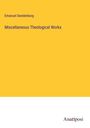 Emanuel Swedenborg: Miscellaneous Theological Works, Buch