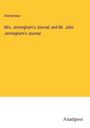 Anonymous: Mrs. Jerningham's Journal; and Mr. John Jerningham's Journal, Buch