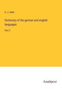 G. J. Adler: Dictionary of the german and english languages, Buch