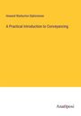 Howard Warburton Elphinstone: A Practical Introduction to Conveyancing, Buch