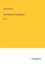 Francis Bacon: The Works of Lord Bacon, Buch