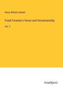 Herny William Herbert: Frank Forester's Horse and Horsemanship, Buch