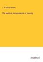 J. H. Balfour Browne: The Medical Jurisprudence of Insanity, Buch