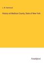 L. M. Hammond: History od Madison County, State of New York, Buch