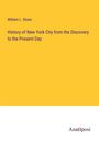 William L. Stone: History of New York City from the Discovery to the Present Day, Buch