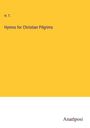 H. T.: Hymns for Christian Pilgrims, Buch