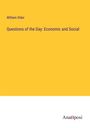 William Elder: Questions of the Day: Economic and Social, Buch