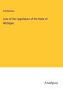 Anonymous: Acts of the Legislature of the State of Michigan, Buch