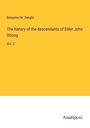 Benjamin W. Dwight: The history of the descendants of Elder John Strong, Buch