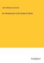 John Addington Symonds: An Introduction to the Study of Dante, Buch