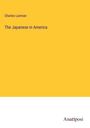 Charles Lanman: The Japanese in America, Buch