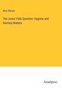 Ross Winans: The Jones' Falls Question: Hygiene and Sanitary Matters, Buch