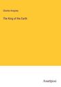 Charles Kingsley: The King of the Earth, Buch