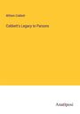 William Cobbett: Cobbett's Legacy to Parsons, Buch